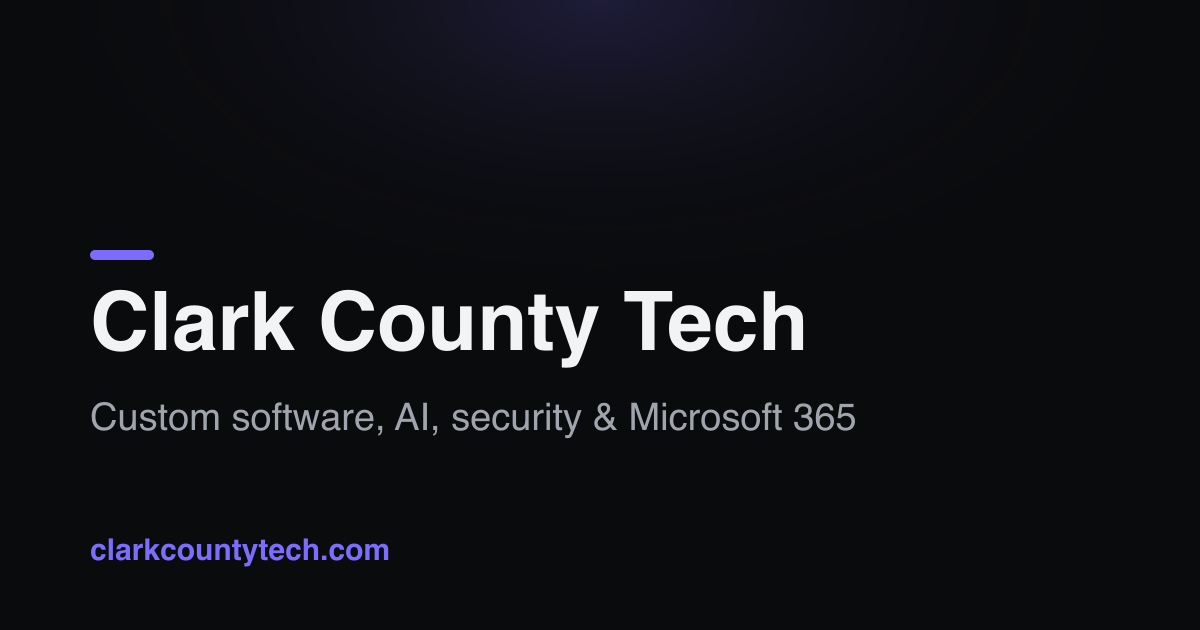 Clark County Tech — Custom software, AI & Microsoft 365